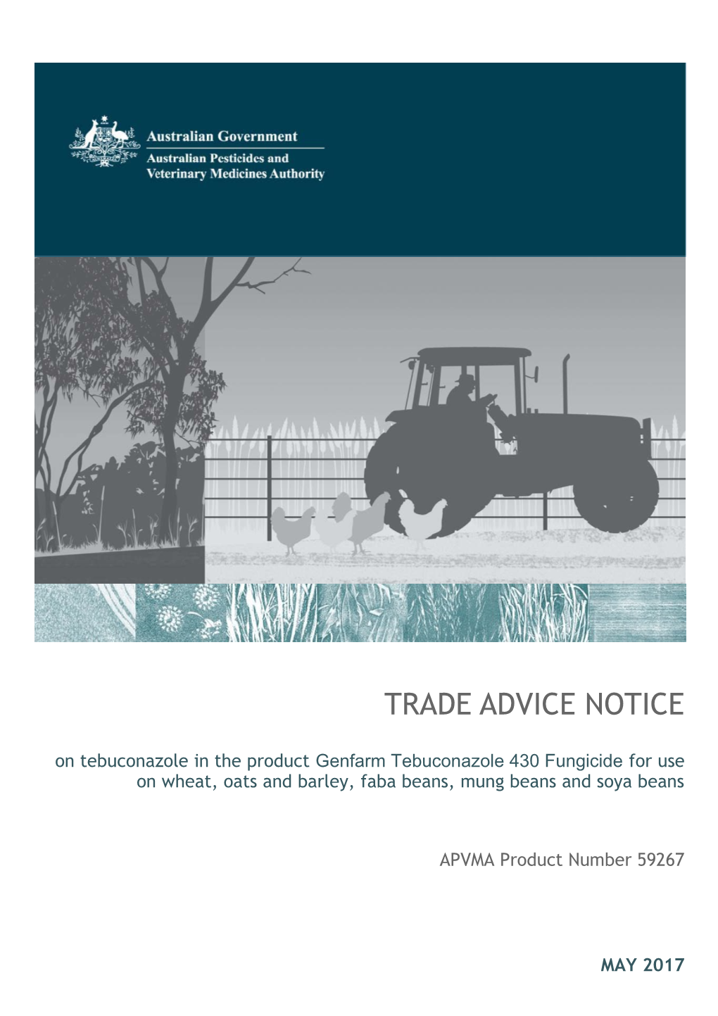 Trade Advice Notice on Tebuconazole in the Product Genfarm Tebuconazole 430 Fungicide For