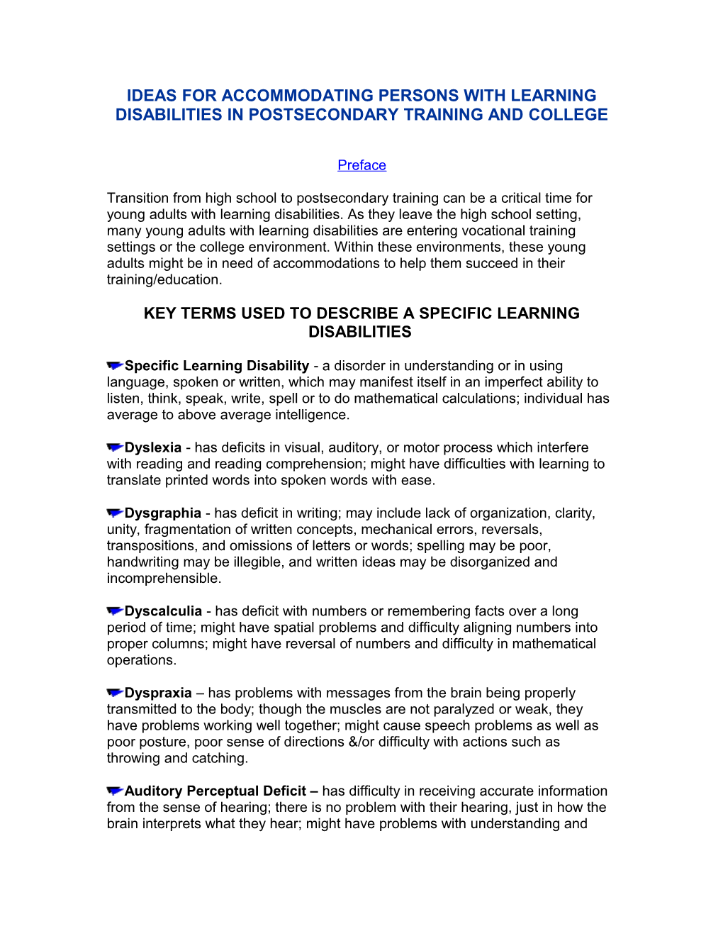 Ideas for Accommodating Persons with Learning Disabilities in Postsecondary Training and College