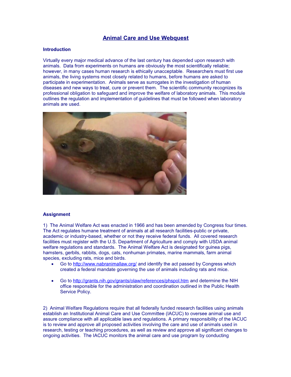 Animal Welfare Regulations Require That All Federally Funded Research Facilities Using