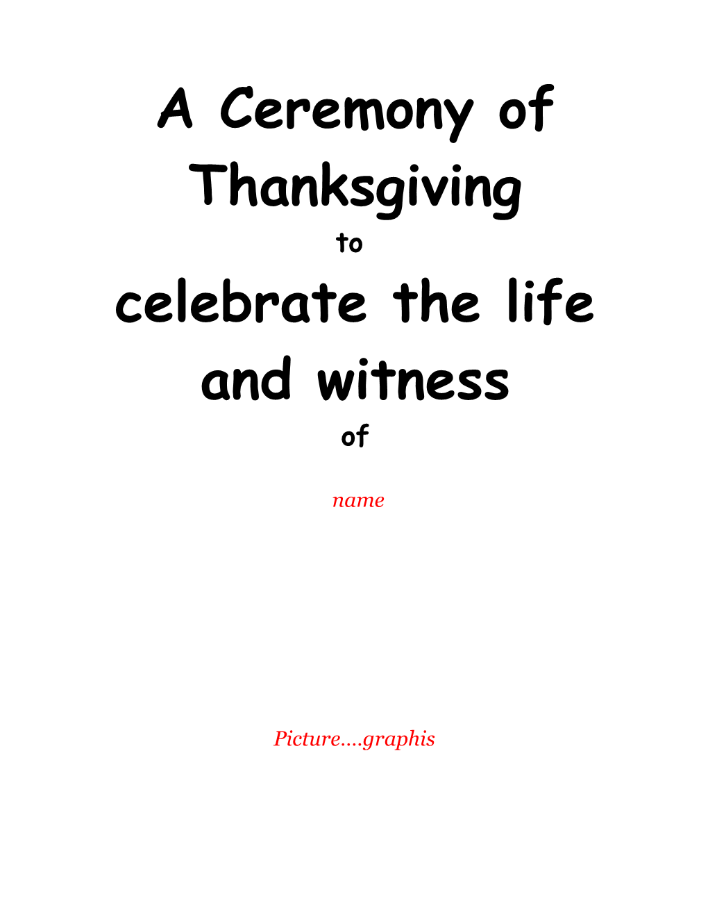 Celebrate the Life and Witness