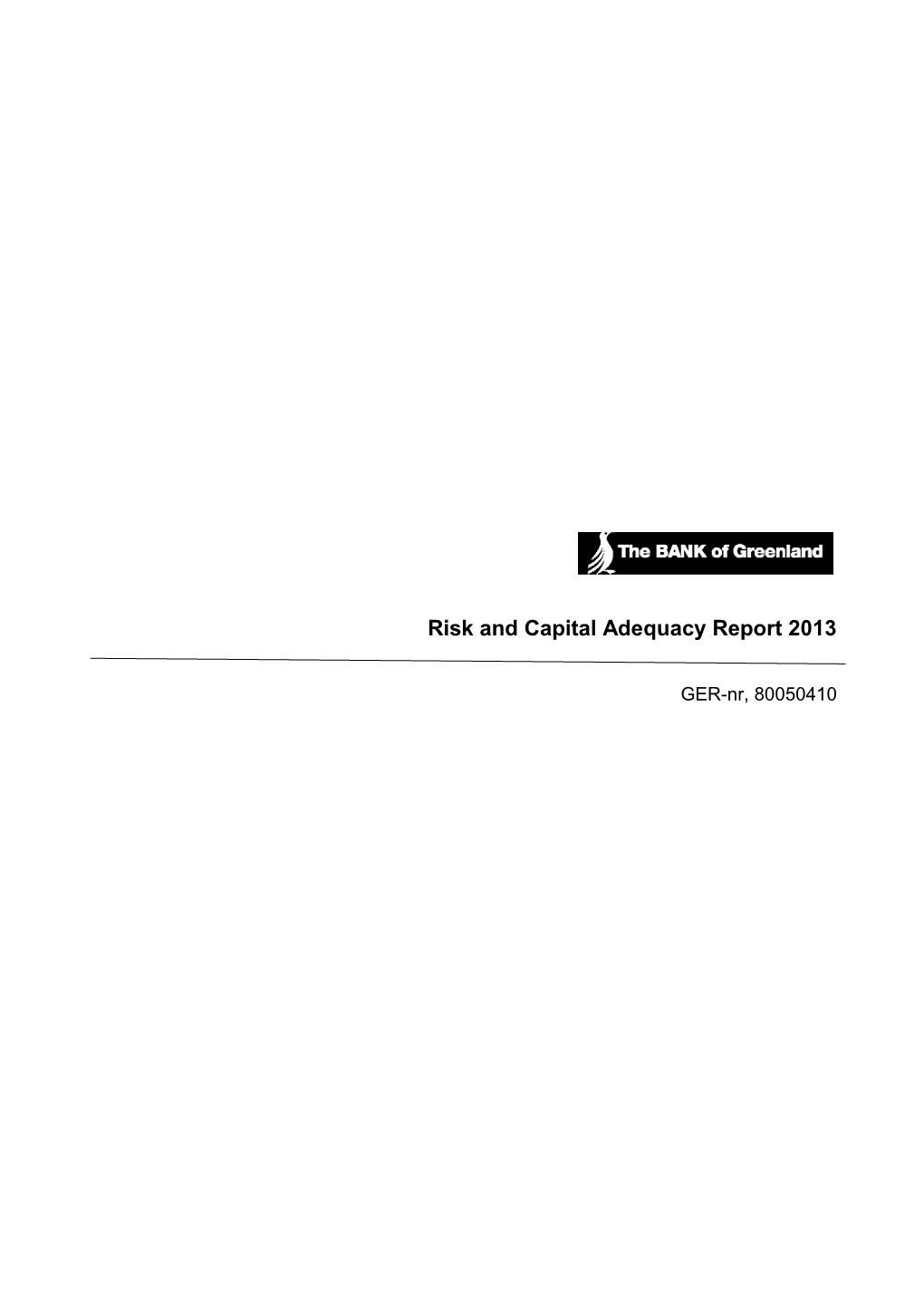 Risk and Capital Adequacy Report2013