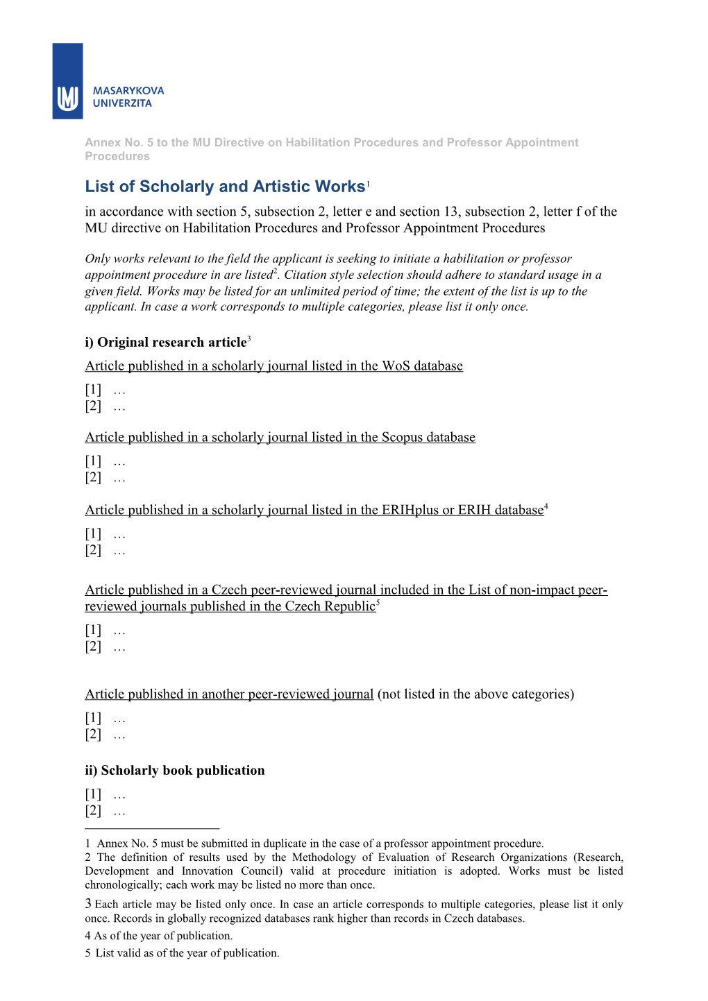 Annex No. 5 to the MU Directive on Habilitation Procedures and Professor Appointment Procedures