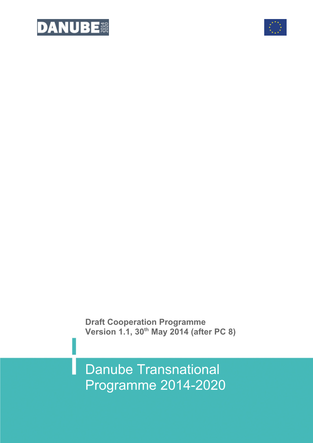 Draft Danube Transnational Programme 2014-2020