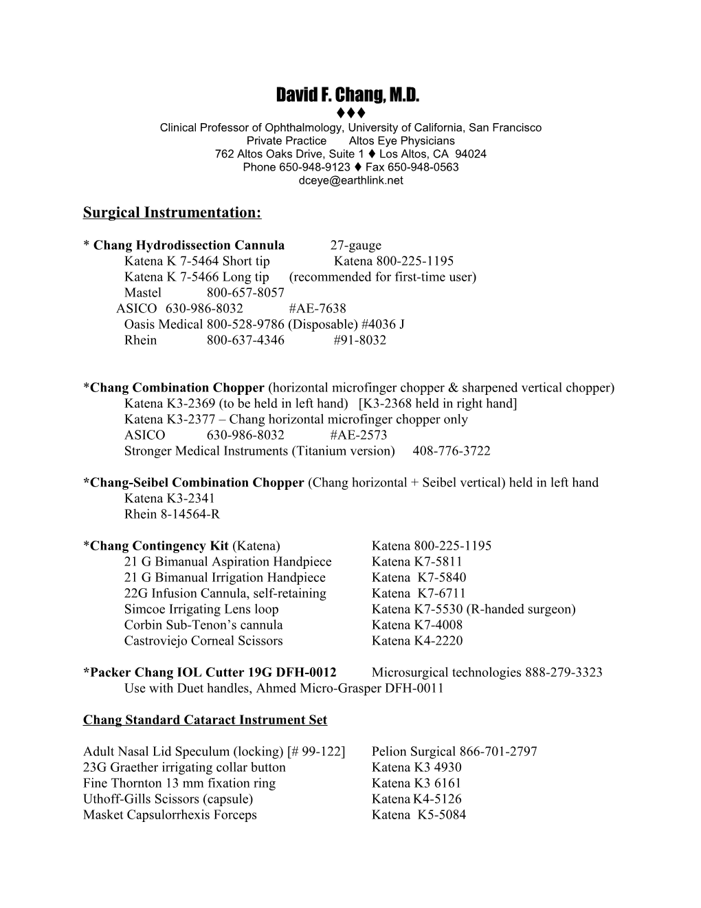 Clinical Professor of Ophthalmology, University of California, San Francisco