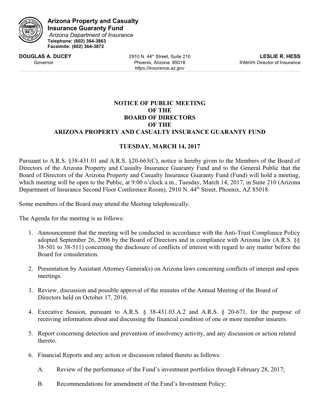 DOUGLAS A. DUCEY 2910 N. 44Th Street, Suite 210LESLIE R. HESS