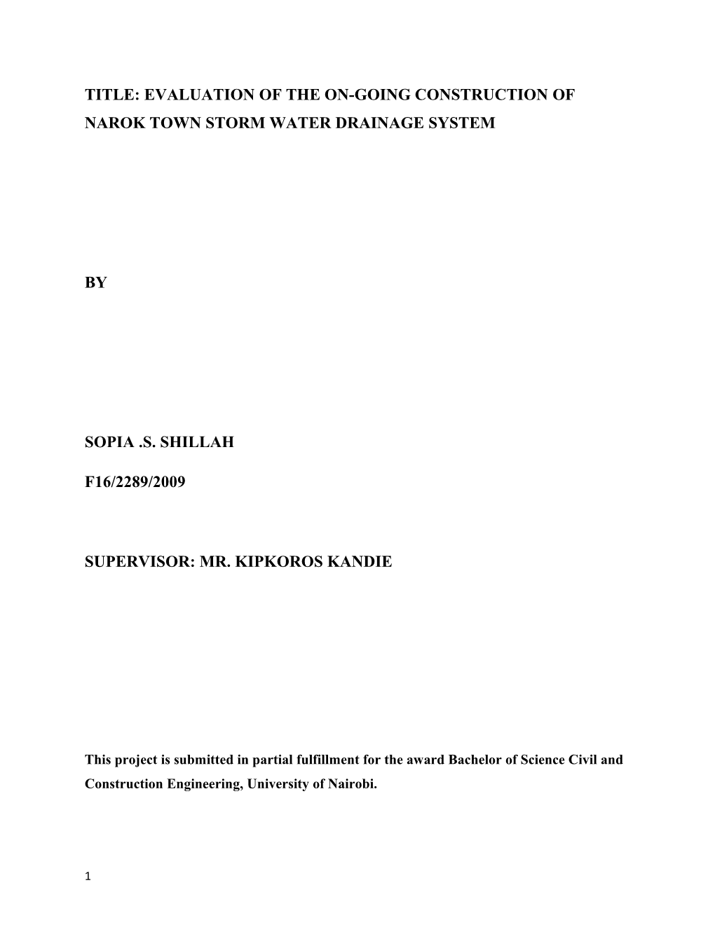Title: Evaluation of the On-Going Construction of Narok Town Storm Water Drainage System