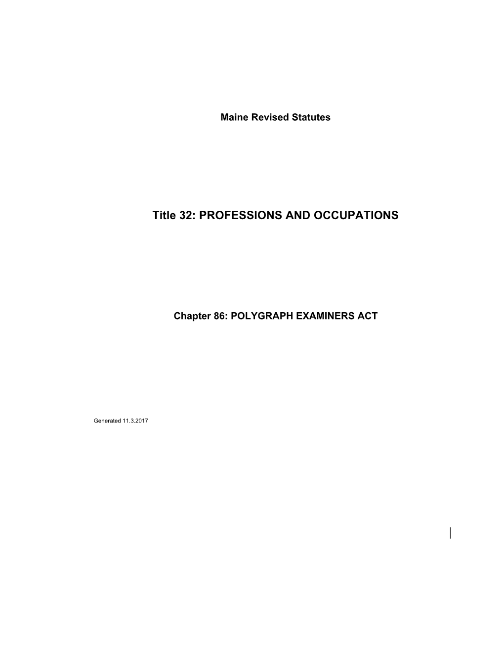 MRS Title 32 7361. POLYGRAPH EXAMINER's DUTIES and RESPONSIBILITIES GENERALLY