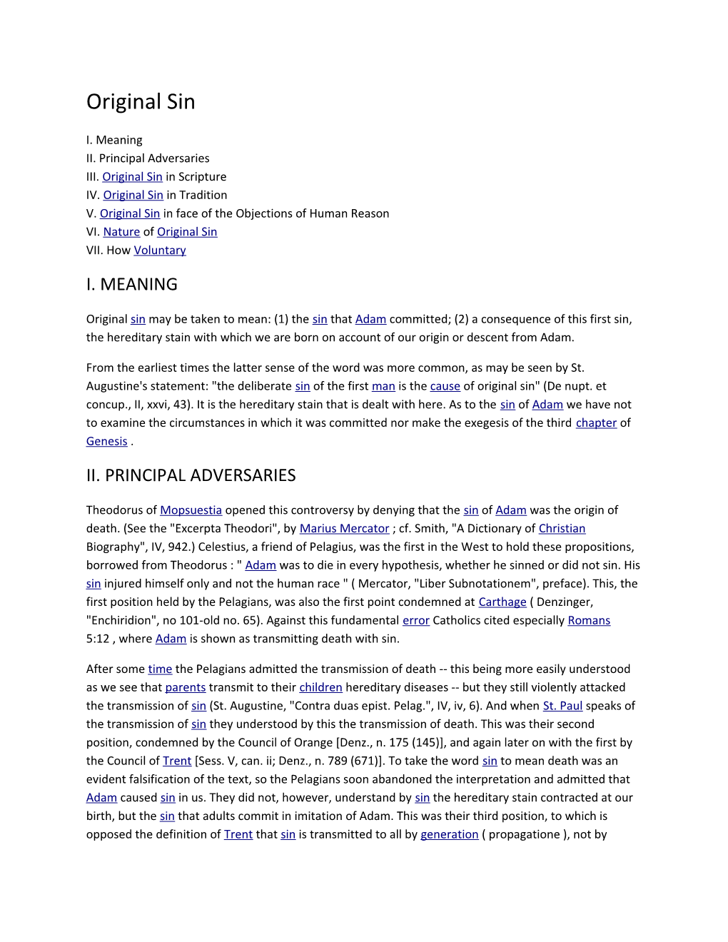 I. Meaning II. Principal Adversaries III. Original Sin in Scripture IV. Original Sin In