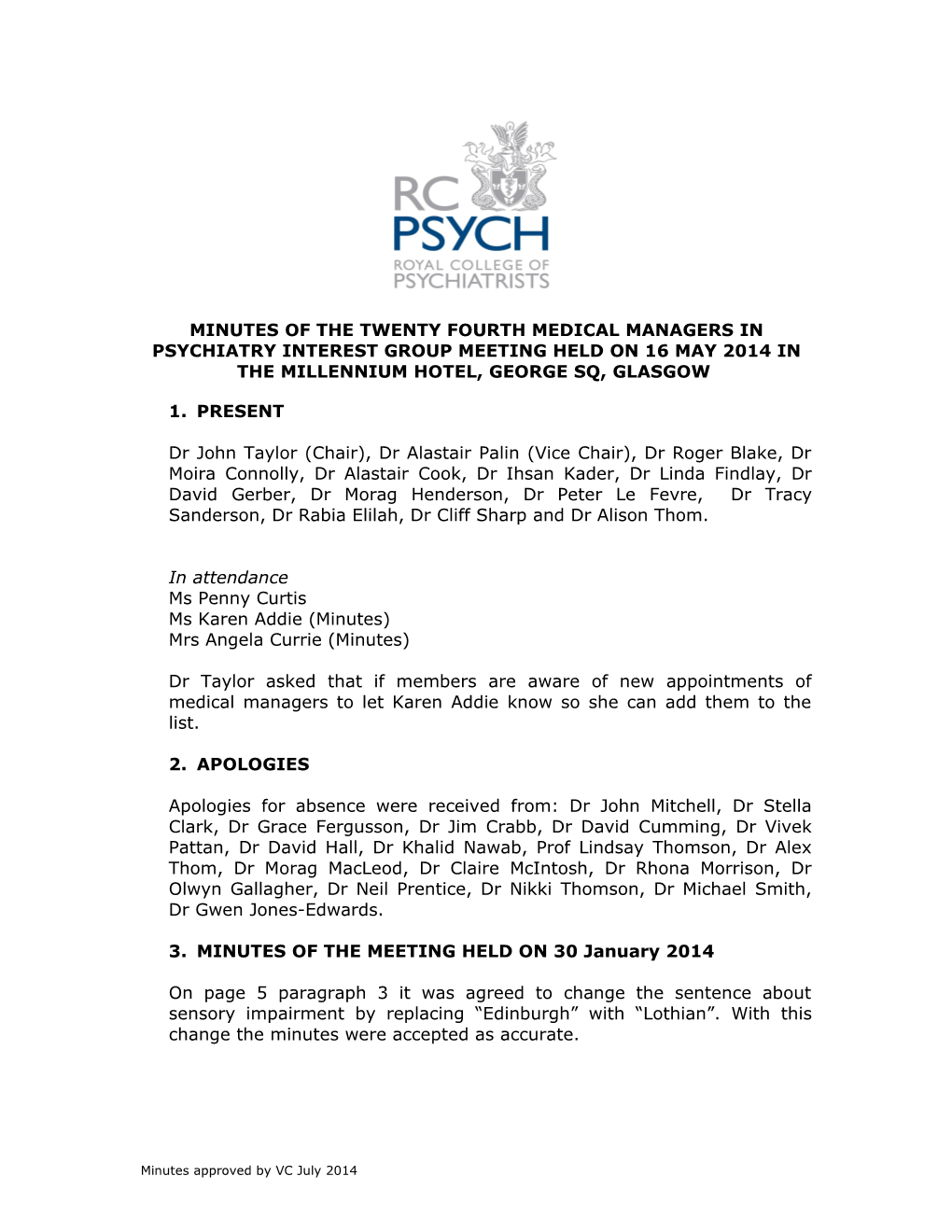 Minutes of the Twenty Fourthmedical Managers in Psychiatry Interest Group Meeting Held