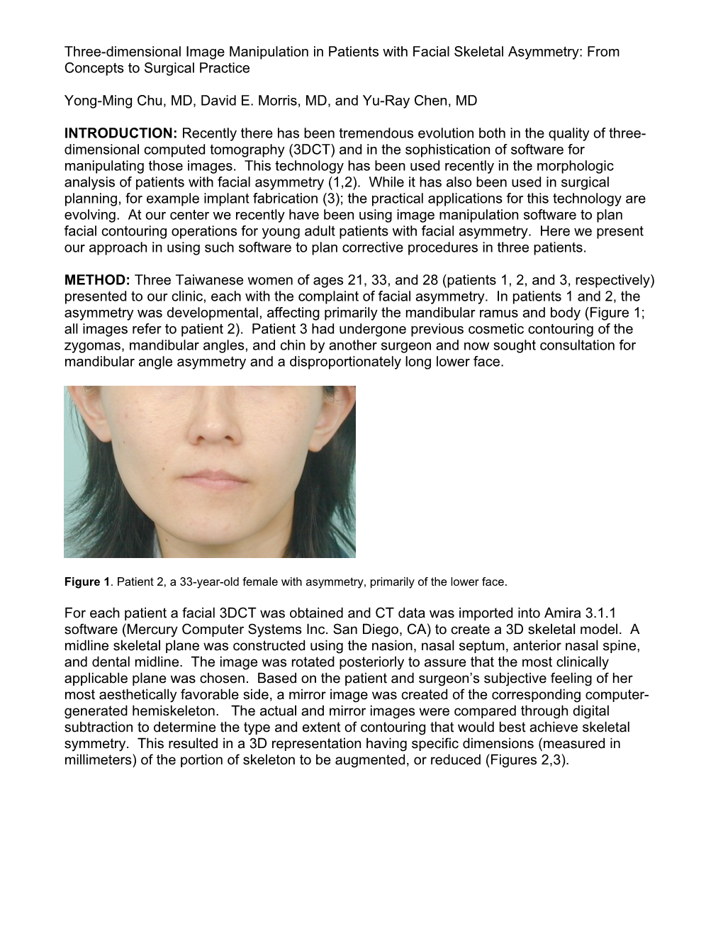 Three-Dimensional Image Manipulation in Patients with Facial Skeletal Asymmetry: Putting