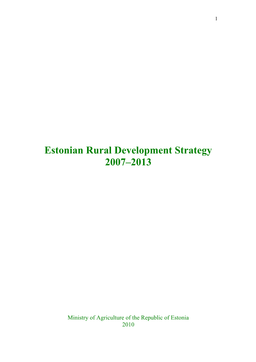 Estonian Rural Development Strategy 2007 2013