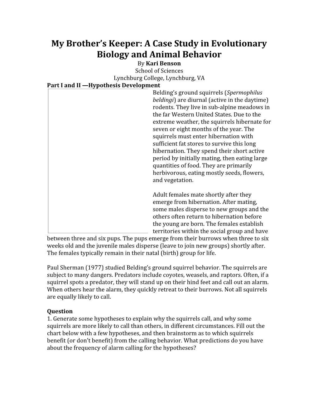 My Brother S Keeper: a Case Study in Evolutionary Biology and Animal Behavior