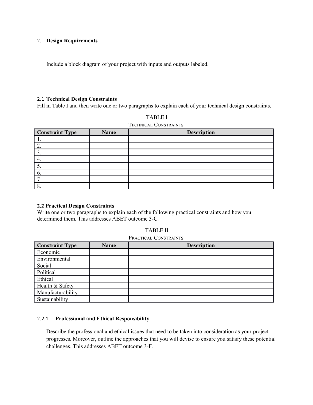 Include a Block Diagram of Your Project with Inputs and Outputs Labeled