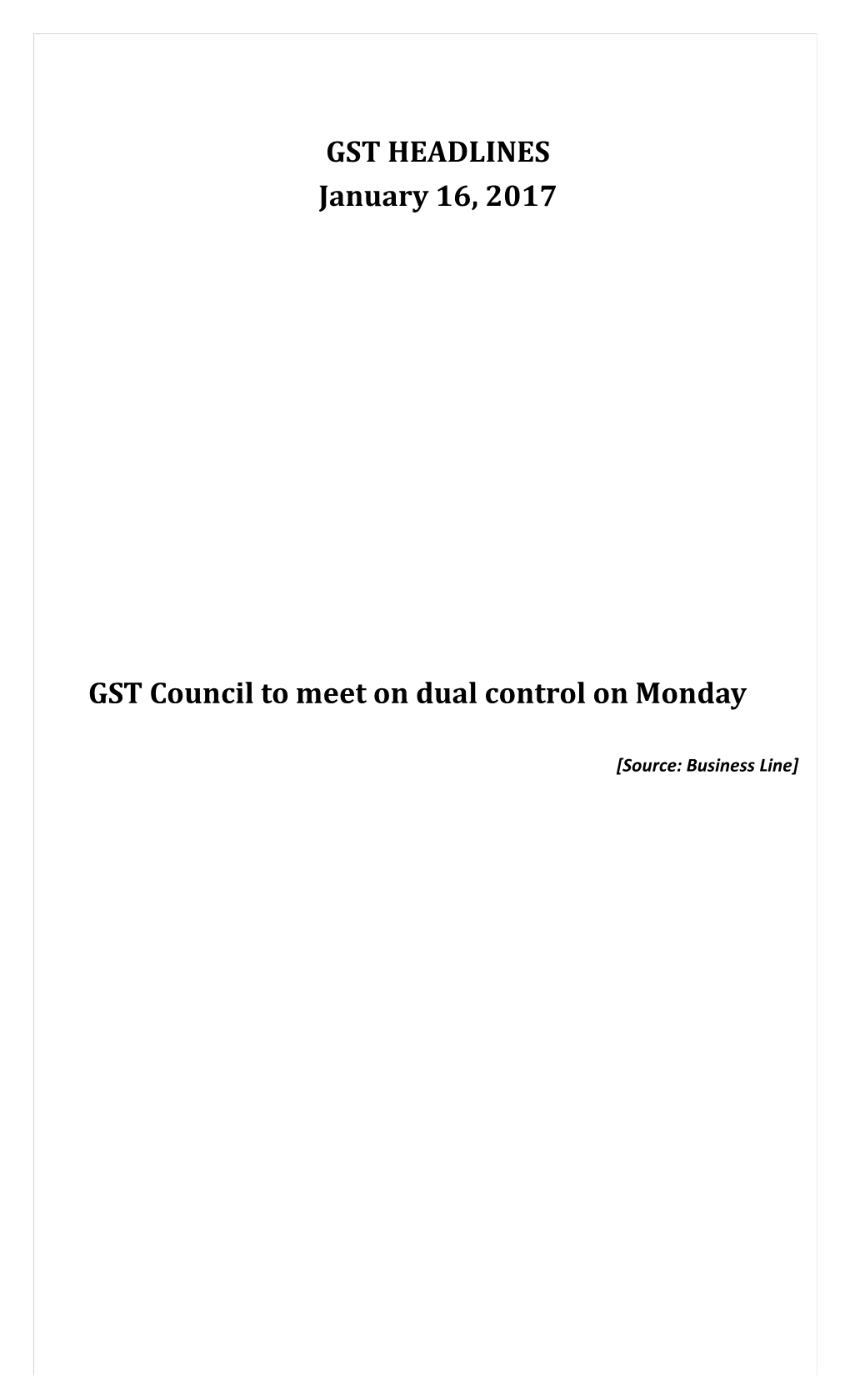GST Council to Meet on Dual Control on Monday