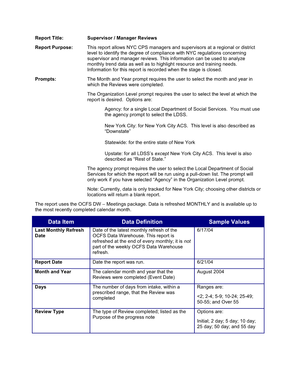Report Title:Supervisor / Manager Reviews