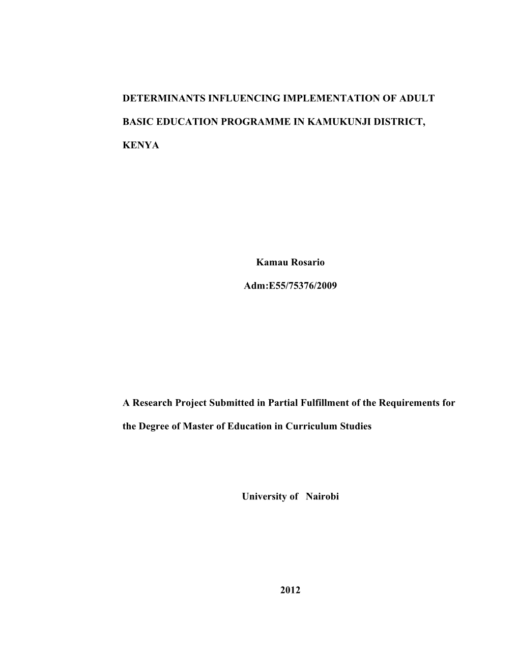 Determinants Influencing Implementation of Adult Basic Education Programme in Kamukunji