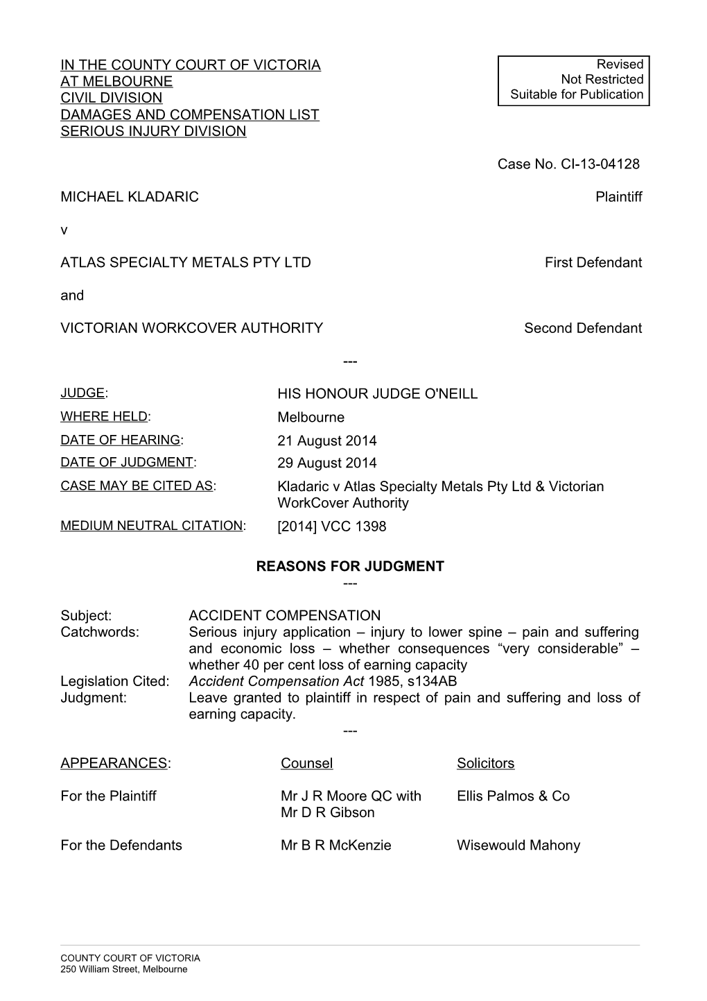 Klaradic V Atlas Specialty Metals Pty Ltd & VWA - 29-8-2014 - Judge O'neill
