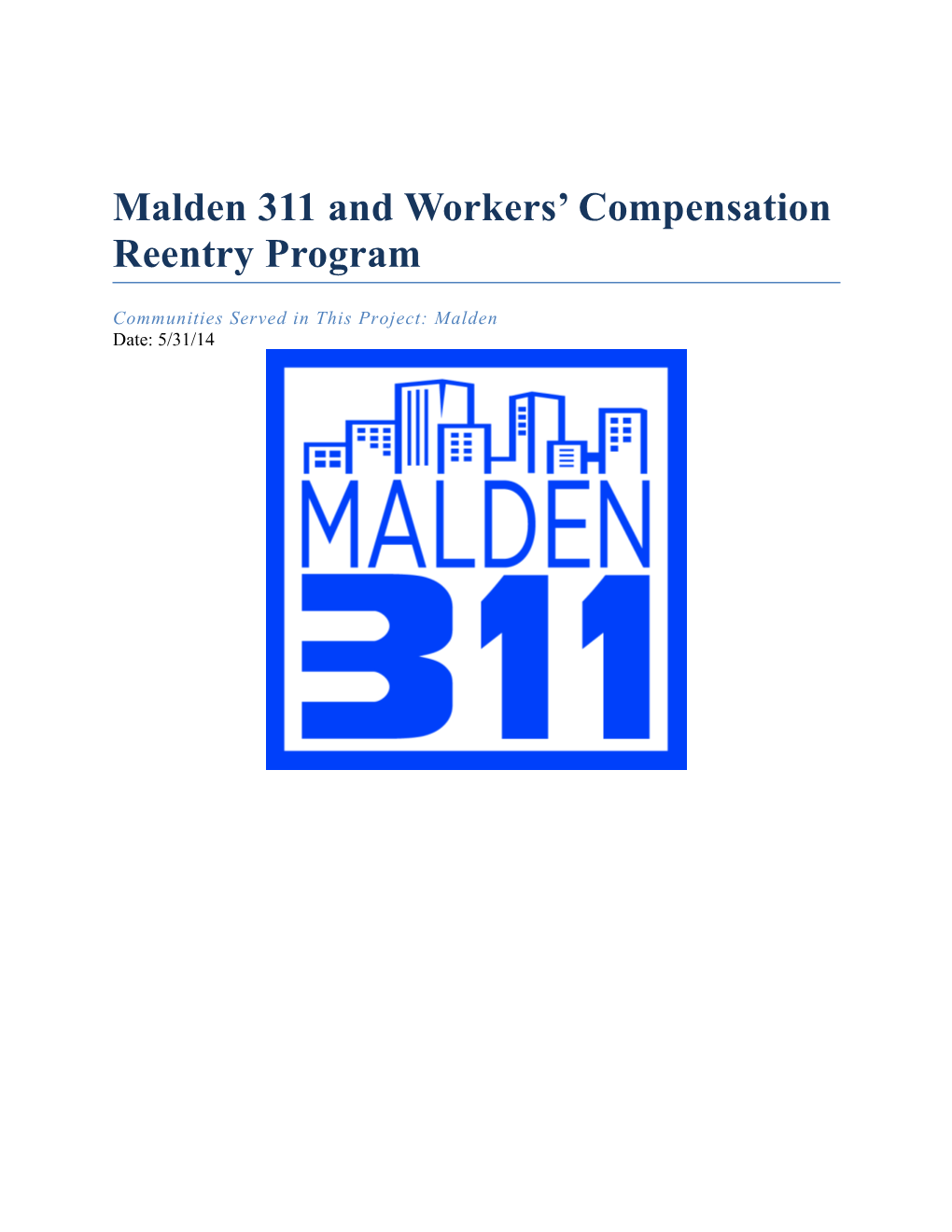 Malden 311 and Workers Compensation Reentry Program