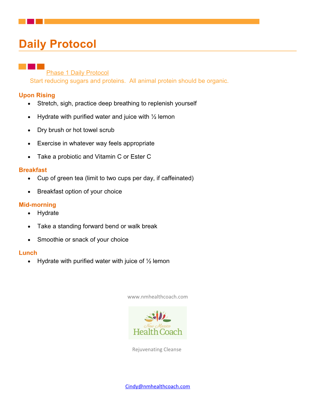 Phase 1 Daily Protocolstart Reducing Sugars and Proteins. All Animal Protein Should Be Organic