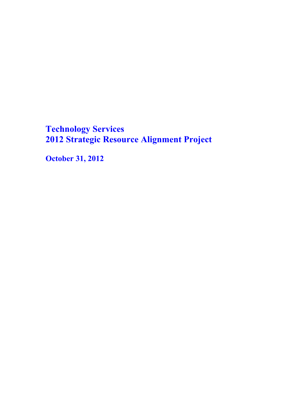 2012 Strategic Resource Alignment Project