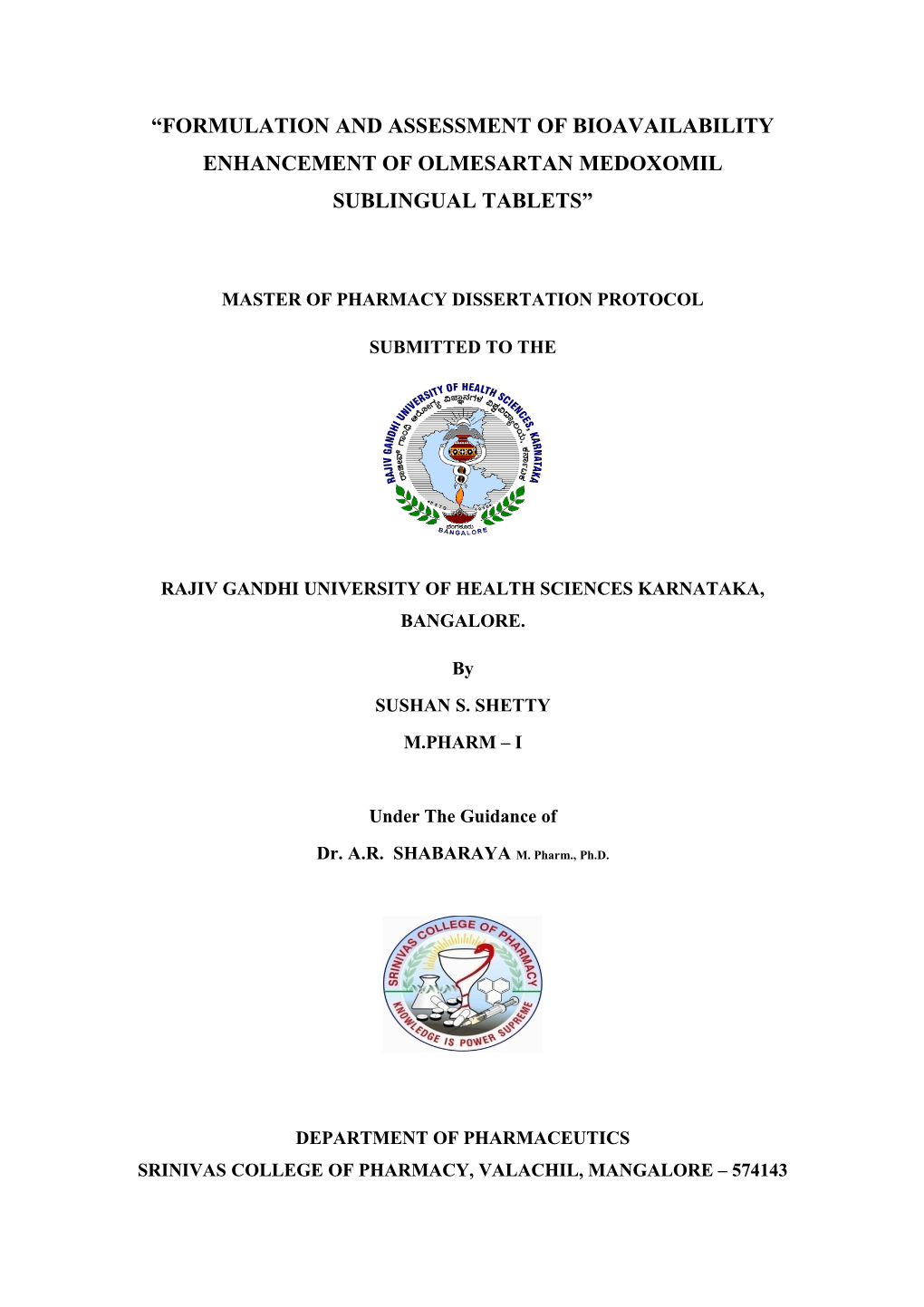 Formulation and Assessment Ofbioavailabilityenhancement of Olmesartan Medoxomil