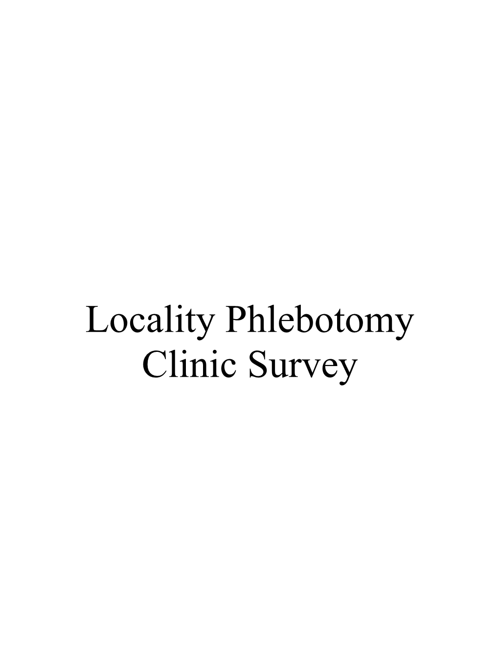 Locality Phlebotomy Clinic Survey