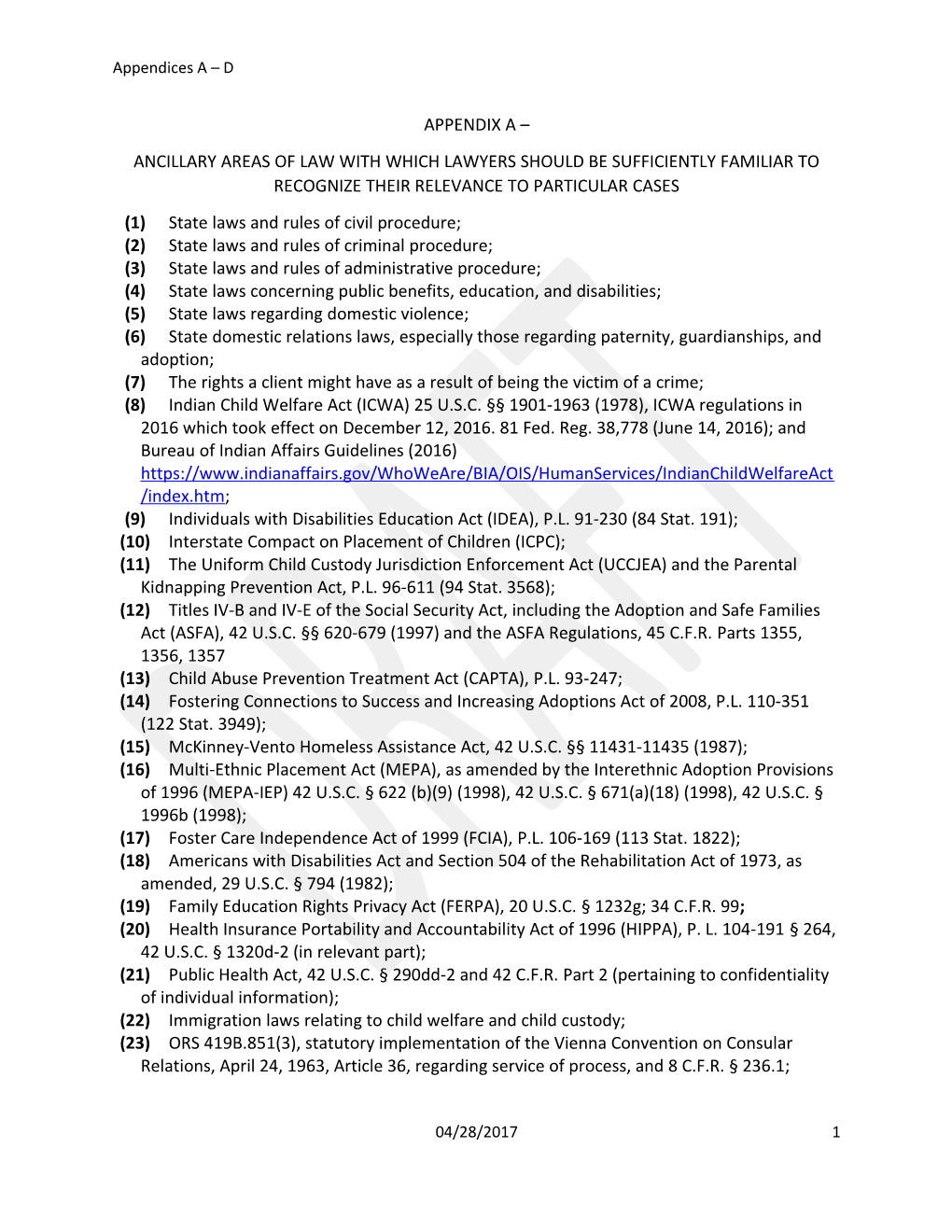 (1)State Laws and Rules of Civil Procedure;