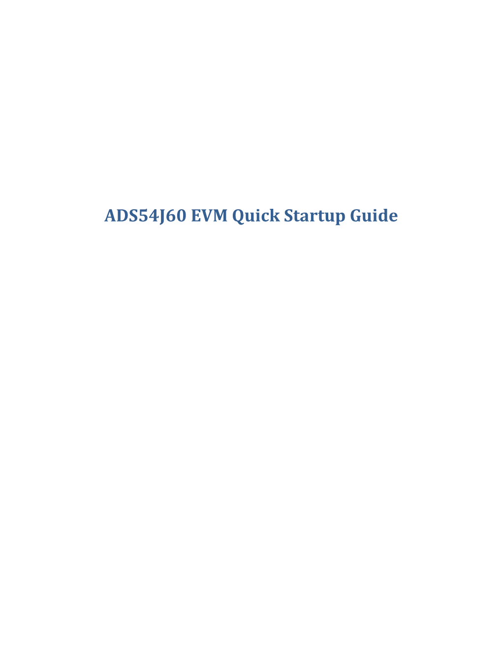 ADS54J60 EVM Quick Startup Guide