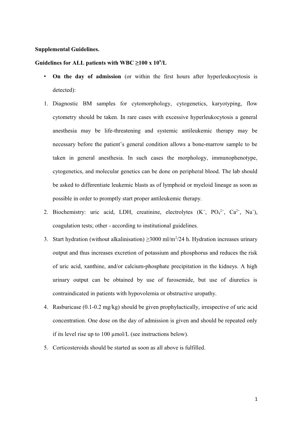 Guidelines for ALL Patients with WBC 100 X 109/L