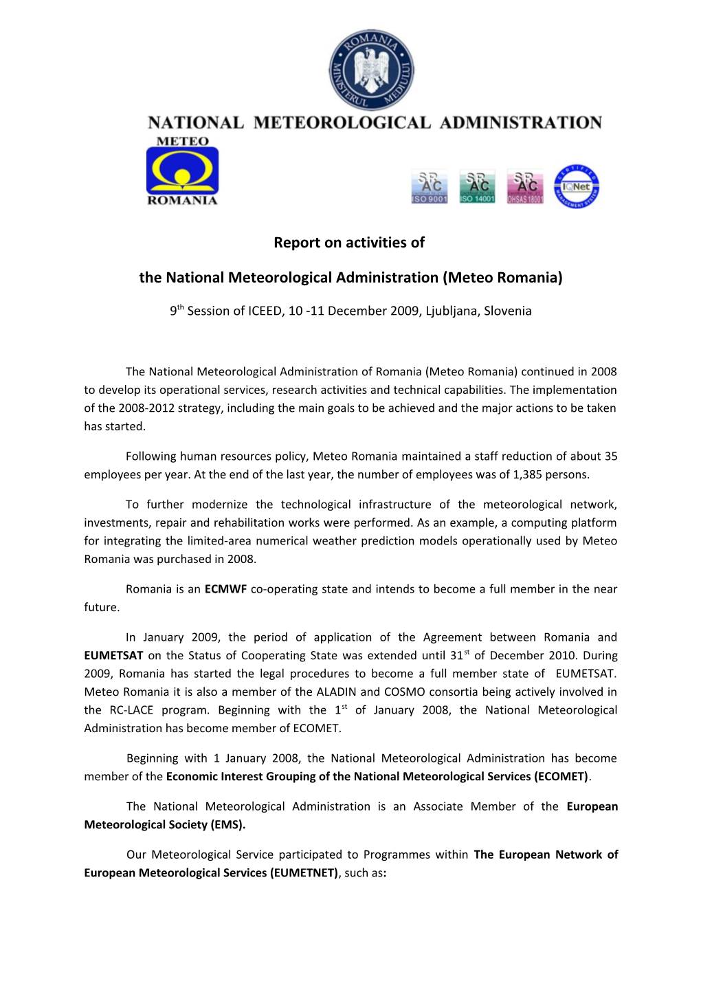 The National Meteorological Administration (Meteo Romania)