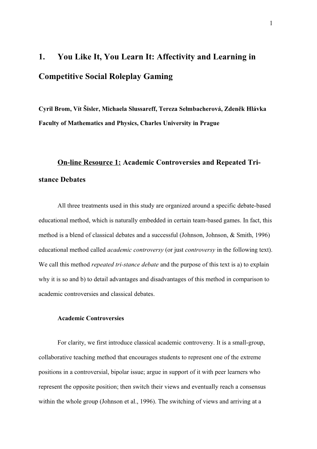 You Like It, You Learn It: Affectivity and Learning in Competitive Social Roleplaygaming