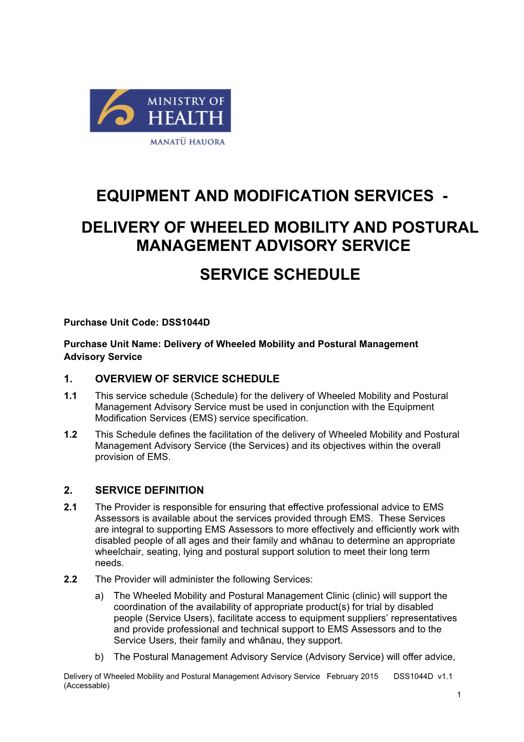 Delivery of WHEELED MOBILITY and POSTURAL MANAGEMENT Advisory Service