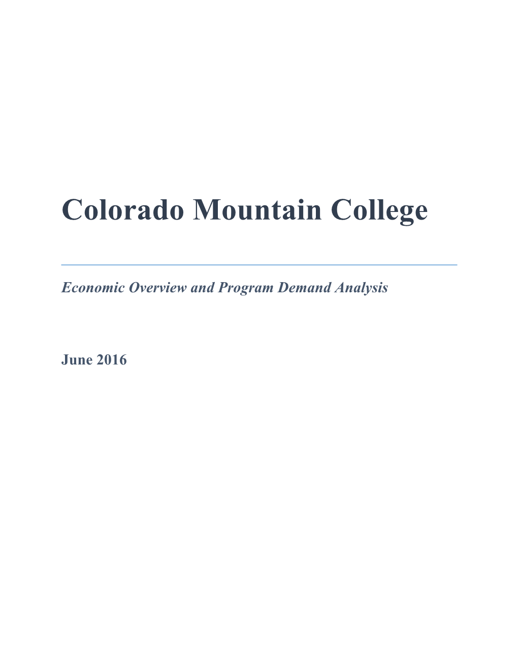 Colorado Mountain College Program Demand Analysis