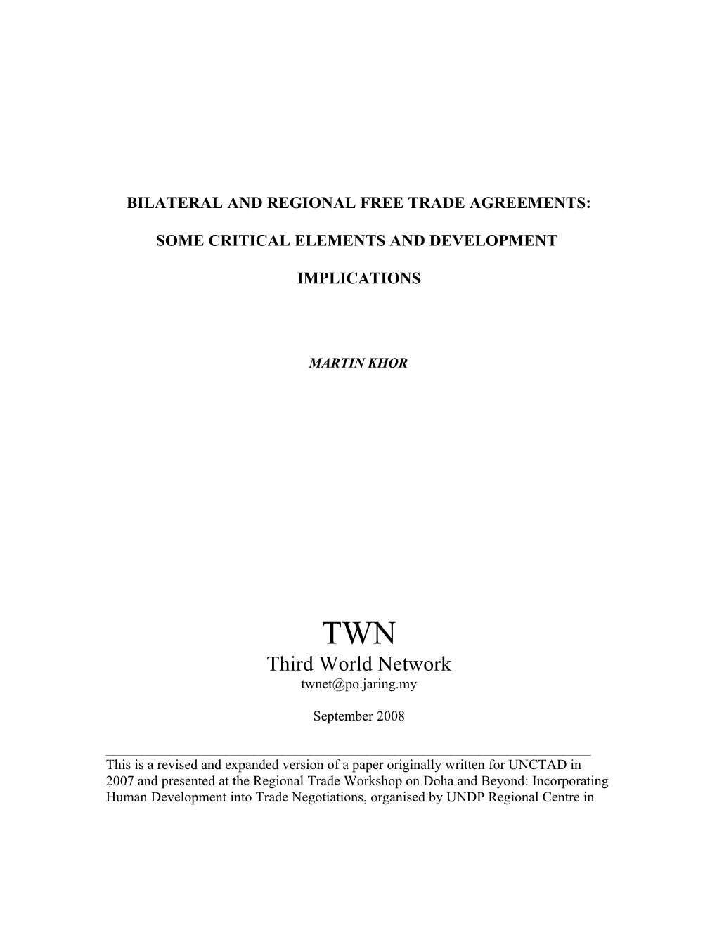 Bilateral/Regional Free Trade Agreements: an Outline of Elements, Nature and Development