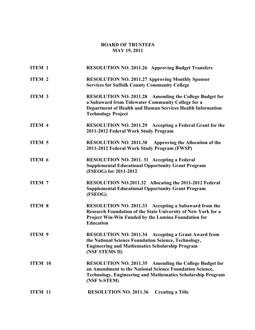 ITEM 1RESOLUTION NO. 2011.26 Approving Budget Transfers