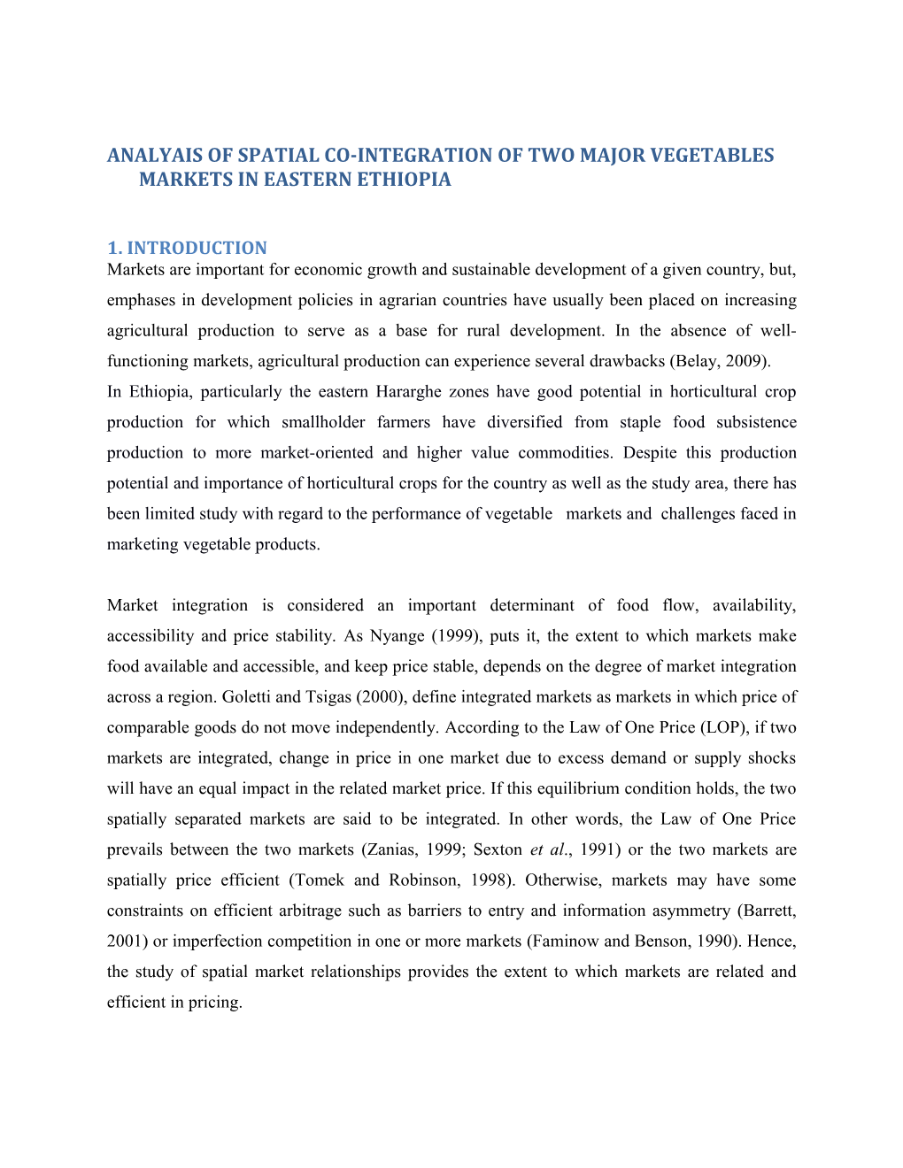 Analyais of Spatial Co-Integration of Two Major Vegetables Markets in Eastern Ethiopia