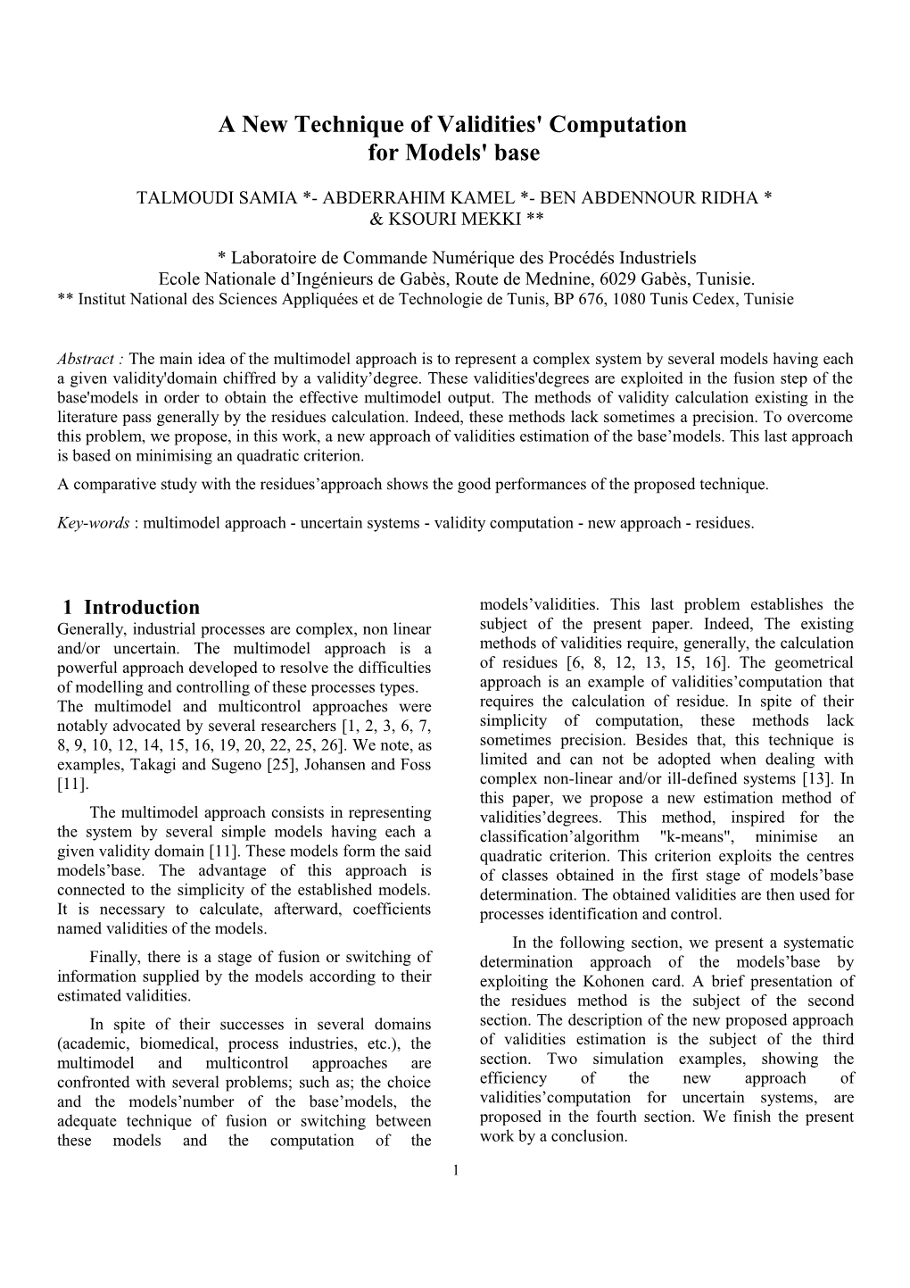 A New Approach of Estimation of the Aptnesses of the Models of a Base for the Vague Systems