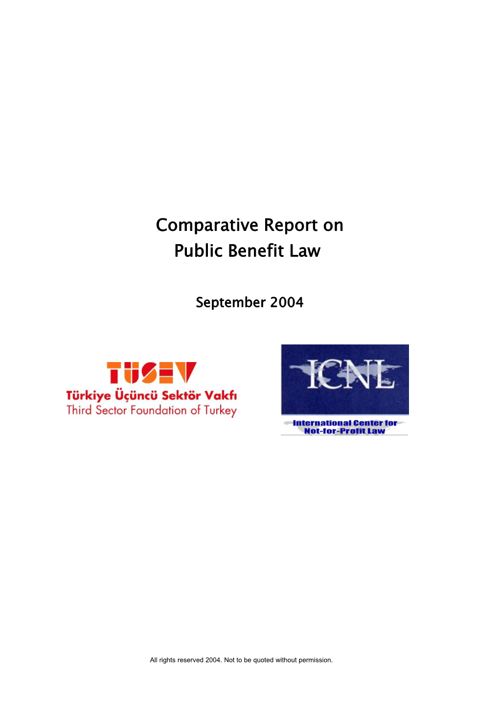 This Is the First White Paper Produced by ICNL for TUSEV S Comparative Report Project