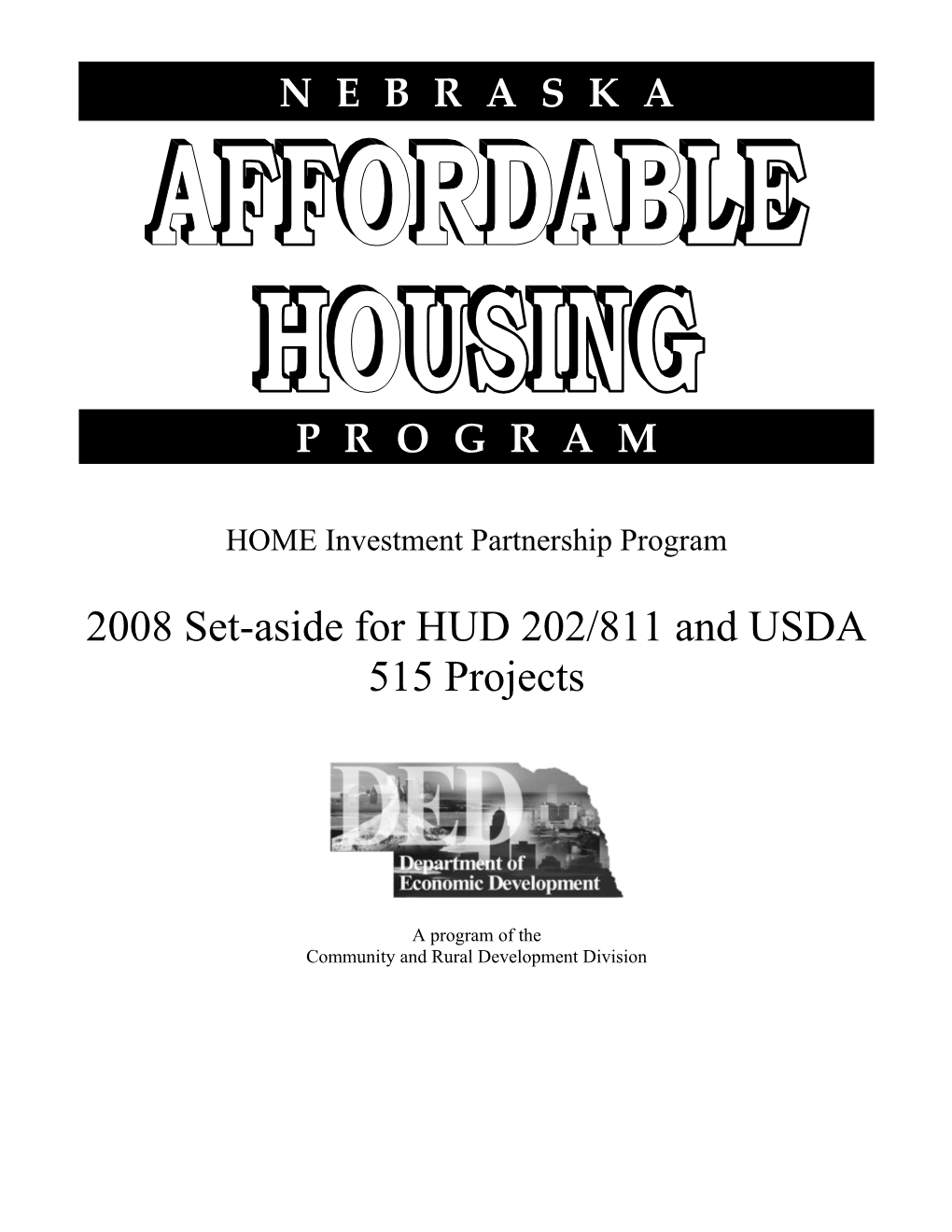 2008 Set-Aside for HUD 202/811 and USDA 515 Projects