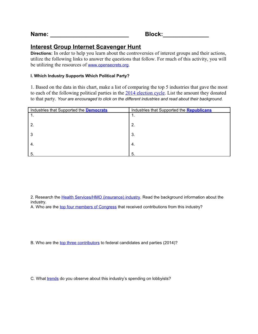 Interest Group Internet Scavenger Hunt Directions: in Order to Help You Learn About The