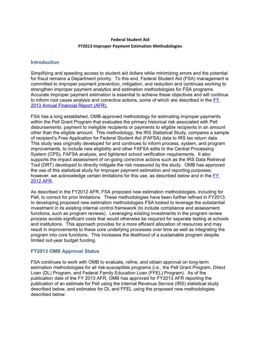 Federal Student Aid: FY2013 Improper Payment Estimation Methodologies December 2013 (MS Word)