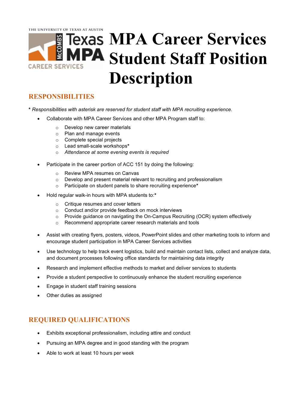 * Responsibilities with Asterisk Are Reserved for Student Staff with MPA Recruiting Experience