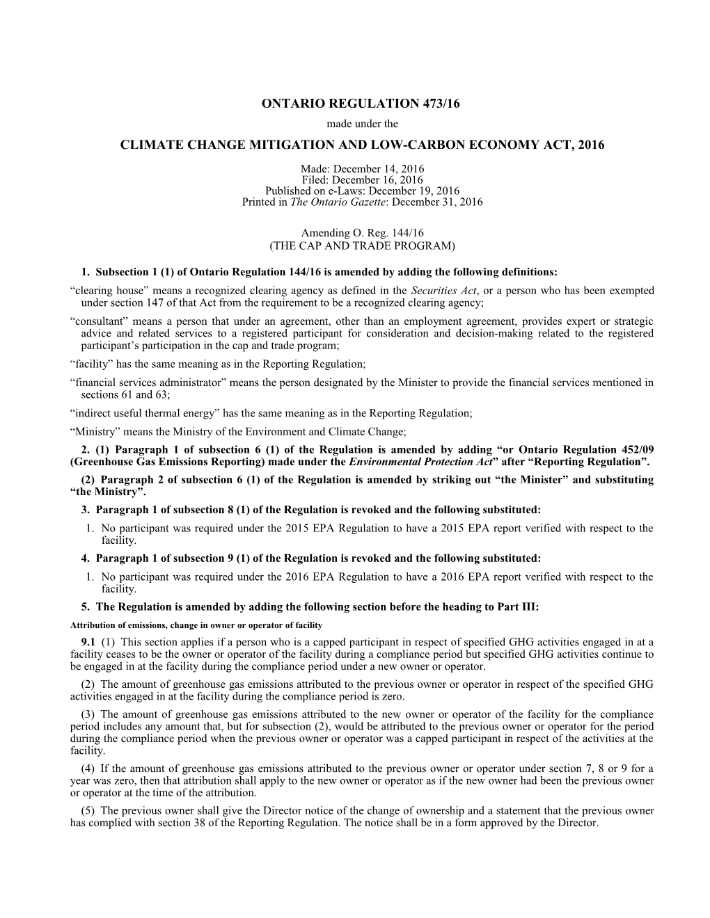 CLIMATE CHANGE MITIGATION and LOW-CARBON ECONOMY ACT, 2016 - O. Reg. 473/16