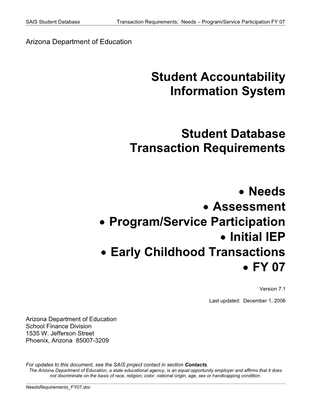 SAIS Student Databasetransaction Requirements: Needs Program/Service Participation FY 07