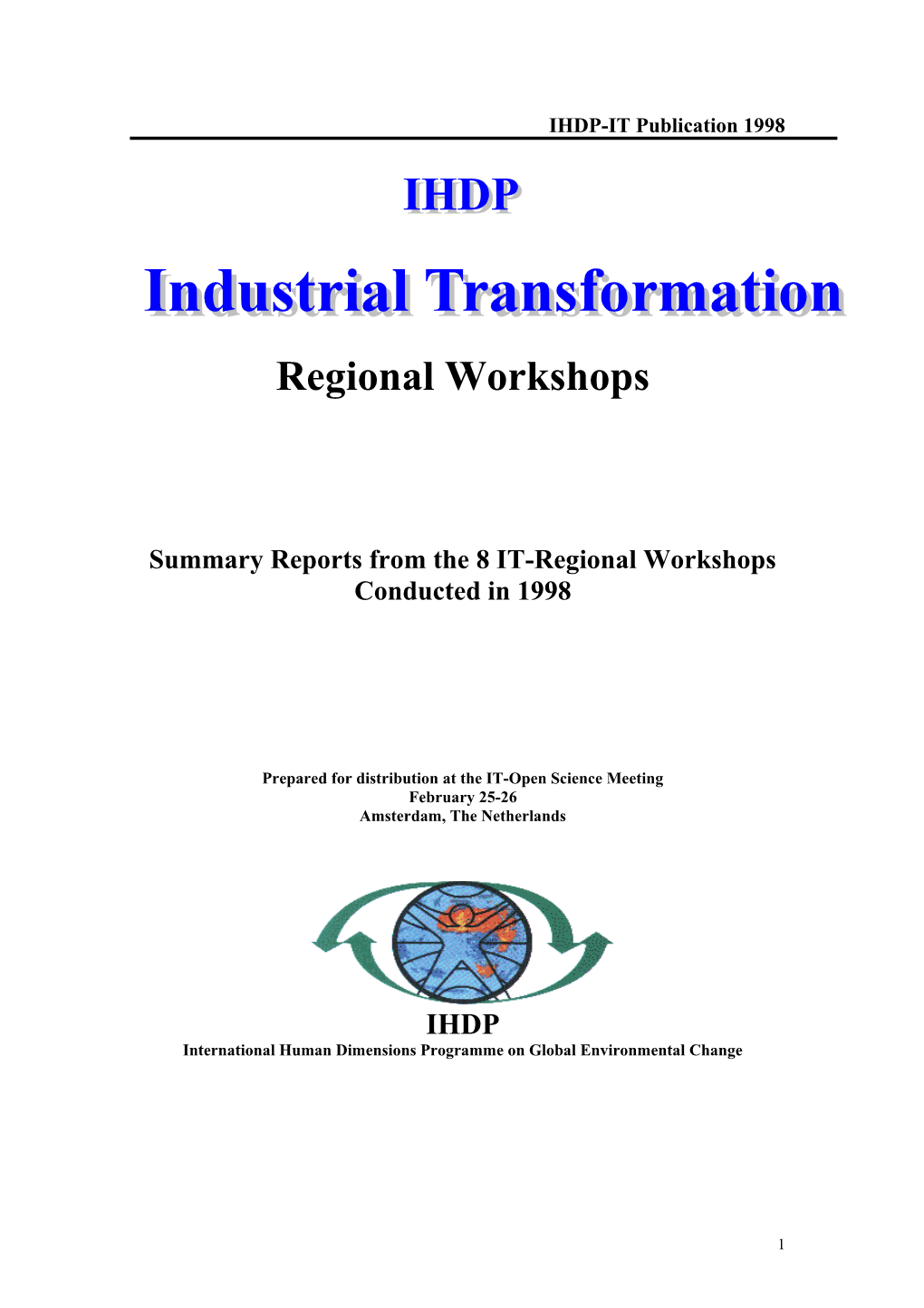Summary Reports from the 8 IT-Regional Workshops