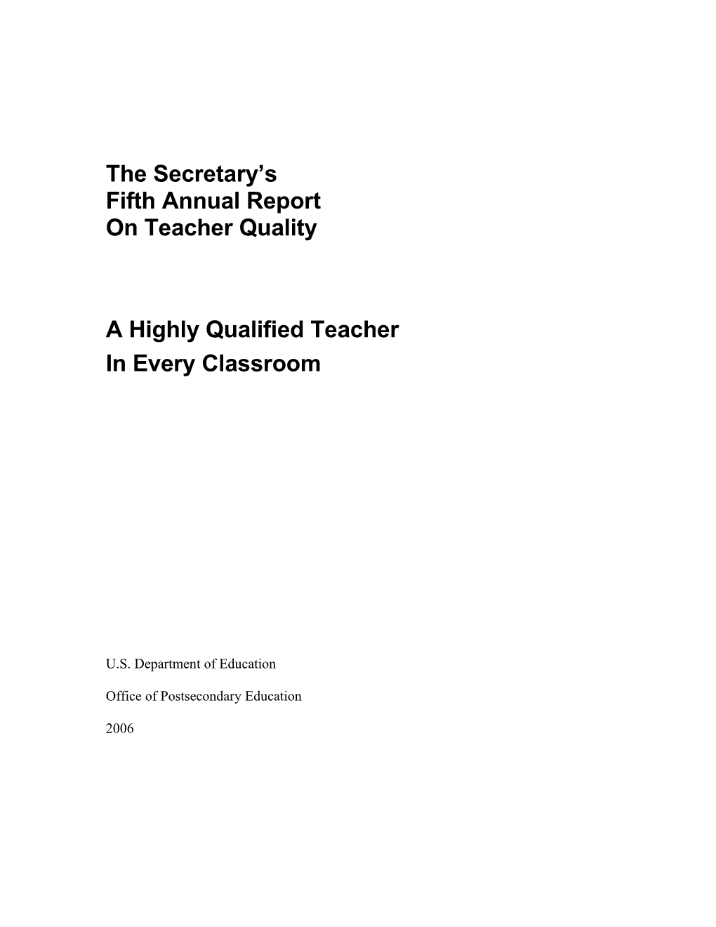 The Secretary's Fifthe Annual Report on Teacher Quality (MS Word)