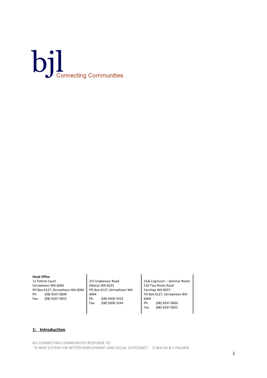 BJL Connecting Communities (BJL) Welcomes the Opportunity to Make a Submission to the Department