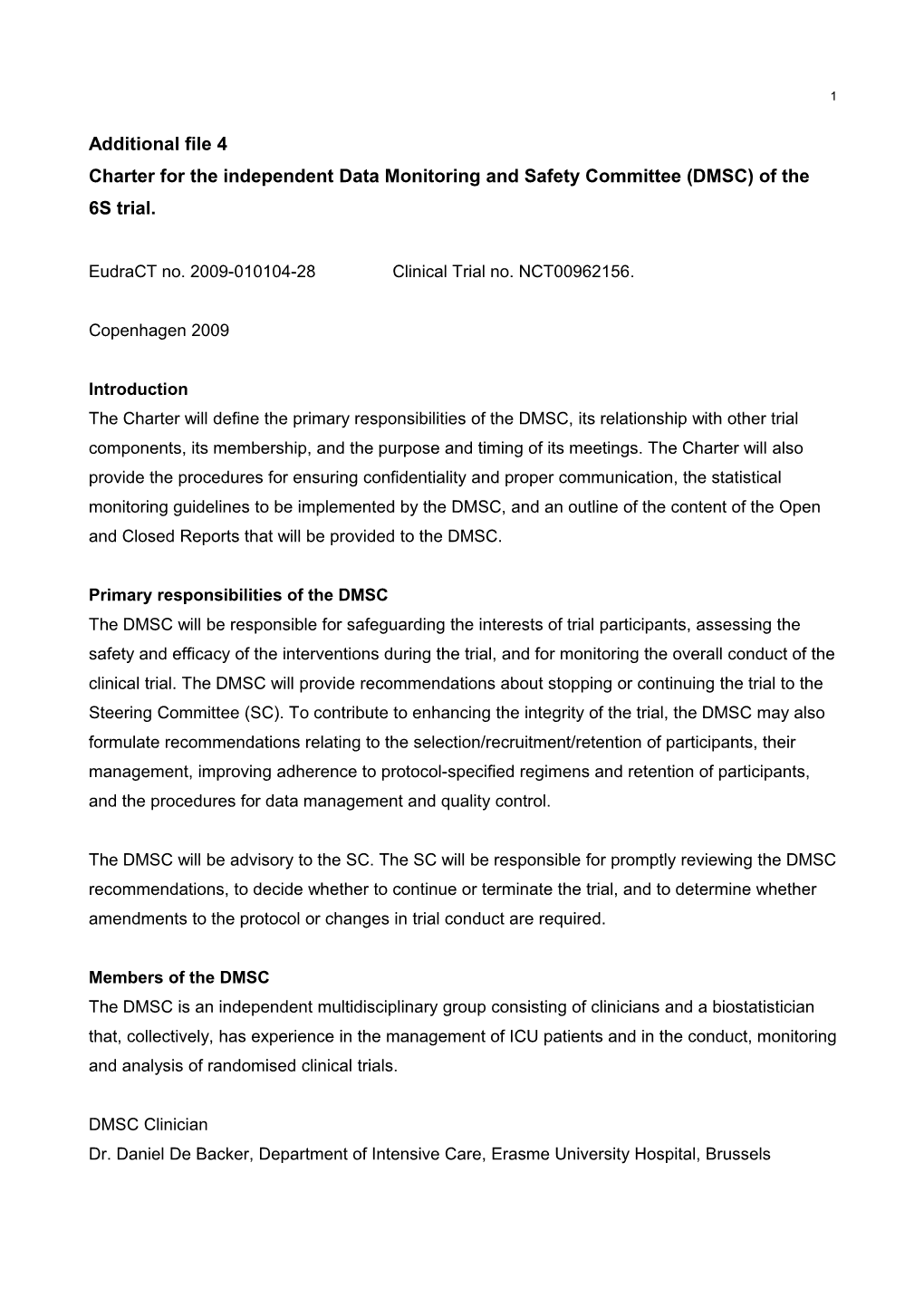 Charter for the Independent Data Monitoring and Safety Committee (DMSC) of the 6S Trial