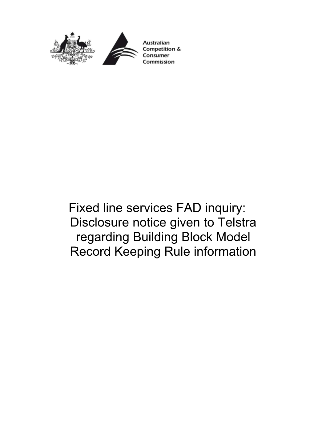 Fixed Line Services FAD Inquiry: Disclosure Notice Given to Telstra Regarding Building
