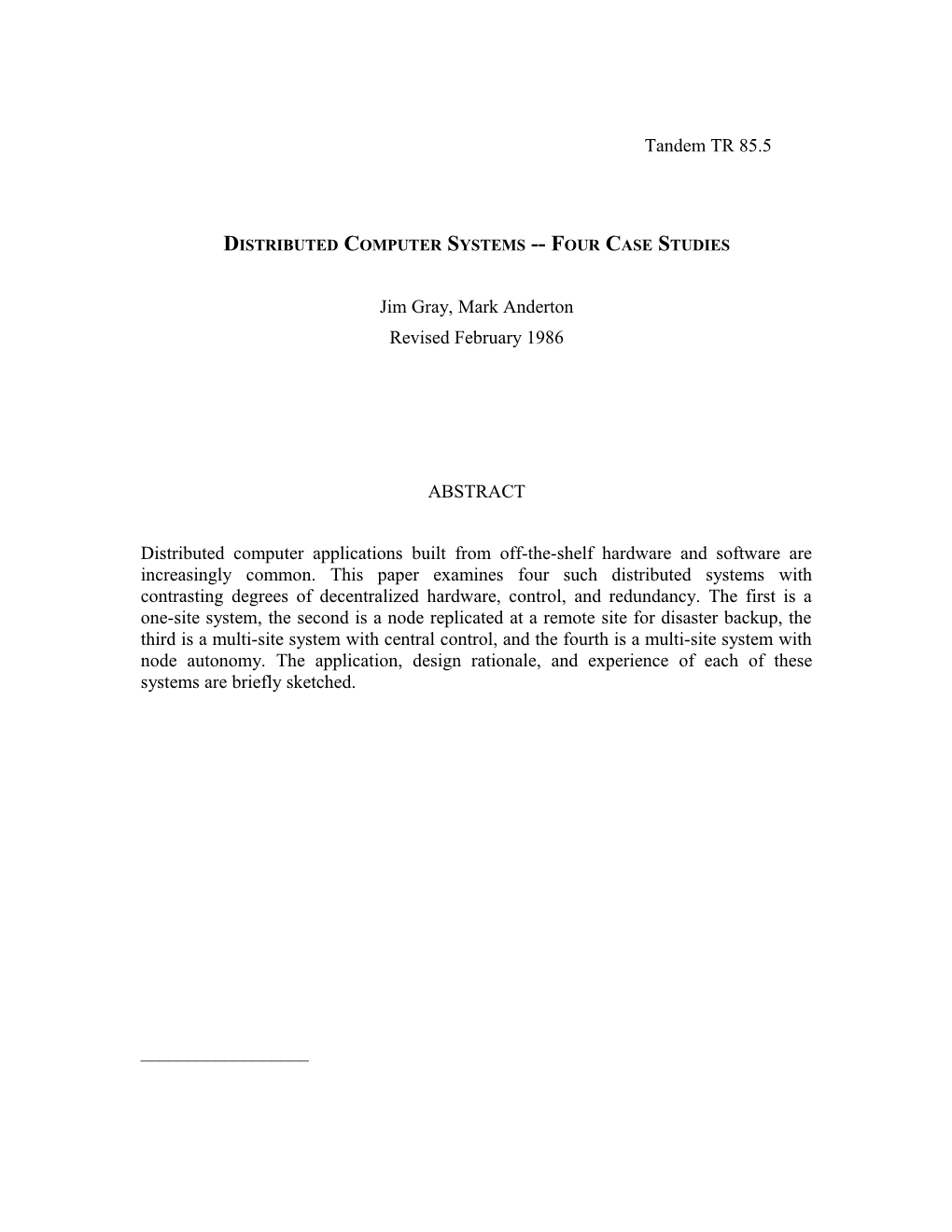 Distributed Computer Systems Four Case Studies
